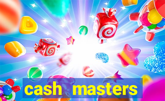 cash masters dinheiro infinito